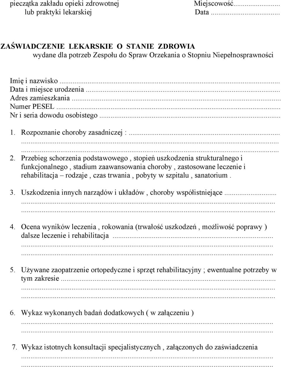 .. Nr i seria dowodu osobistego... 1. Rozpoznanie choroby zasadniczej :......... 2.