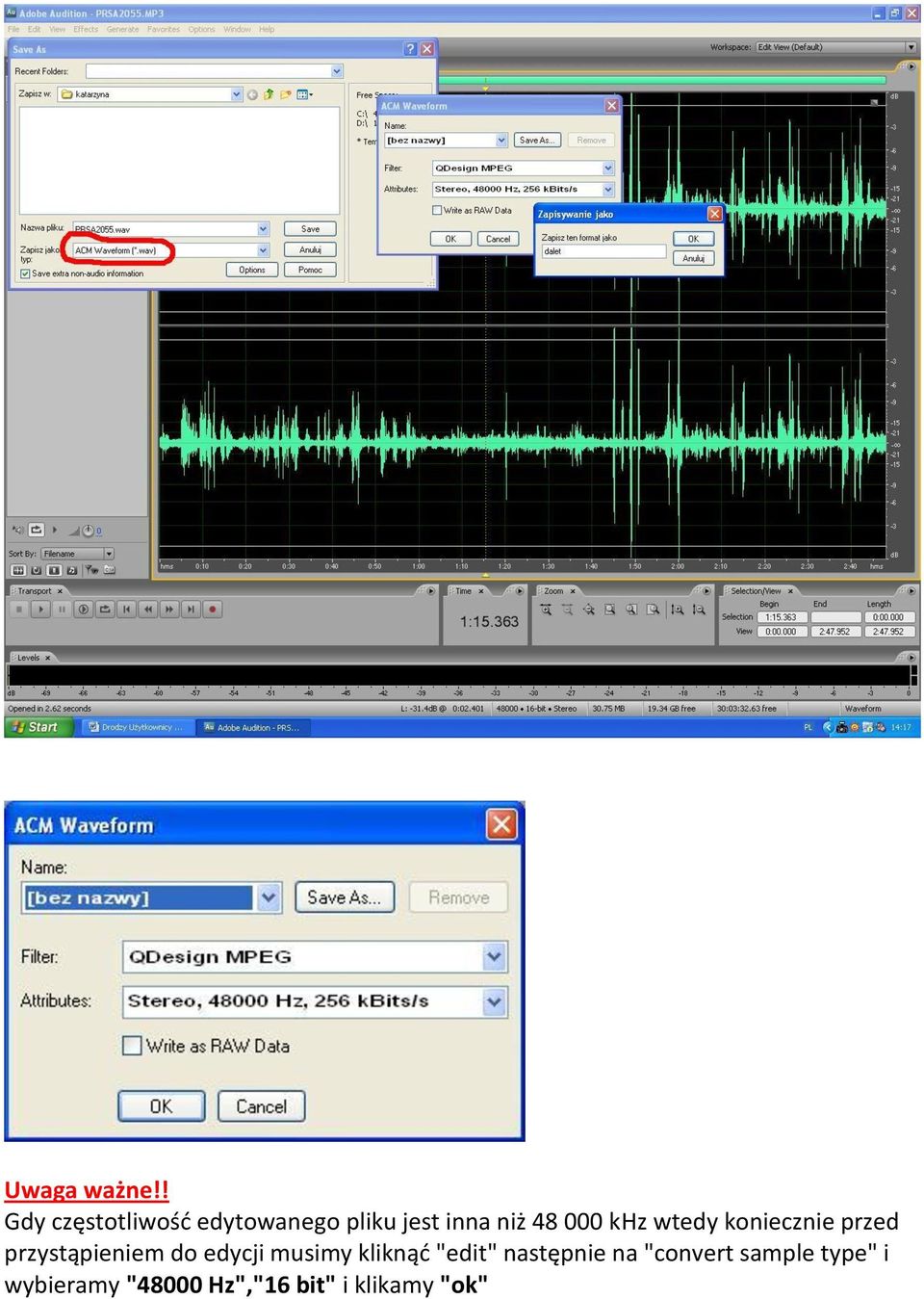 000 khz wtedy koniecznie przed przystąpieniem do edycji