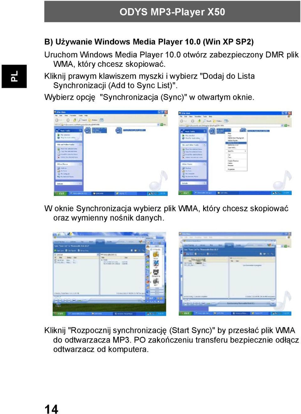 Kliknij prawym klawiszem myszki i wybierz "Dodaj do Lista Synchronizacji (Add to Sync List)".