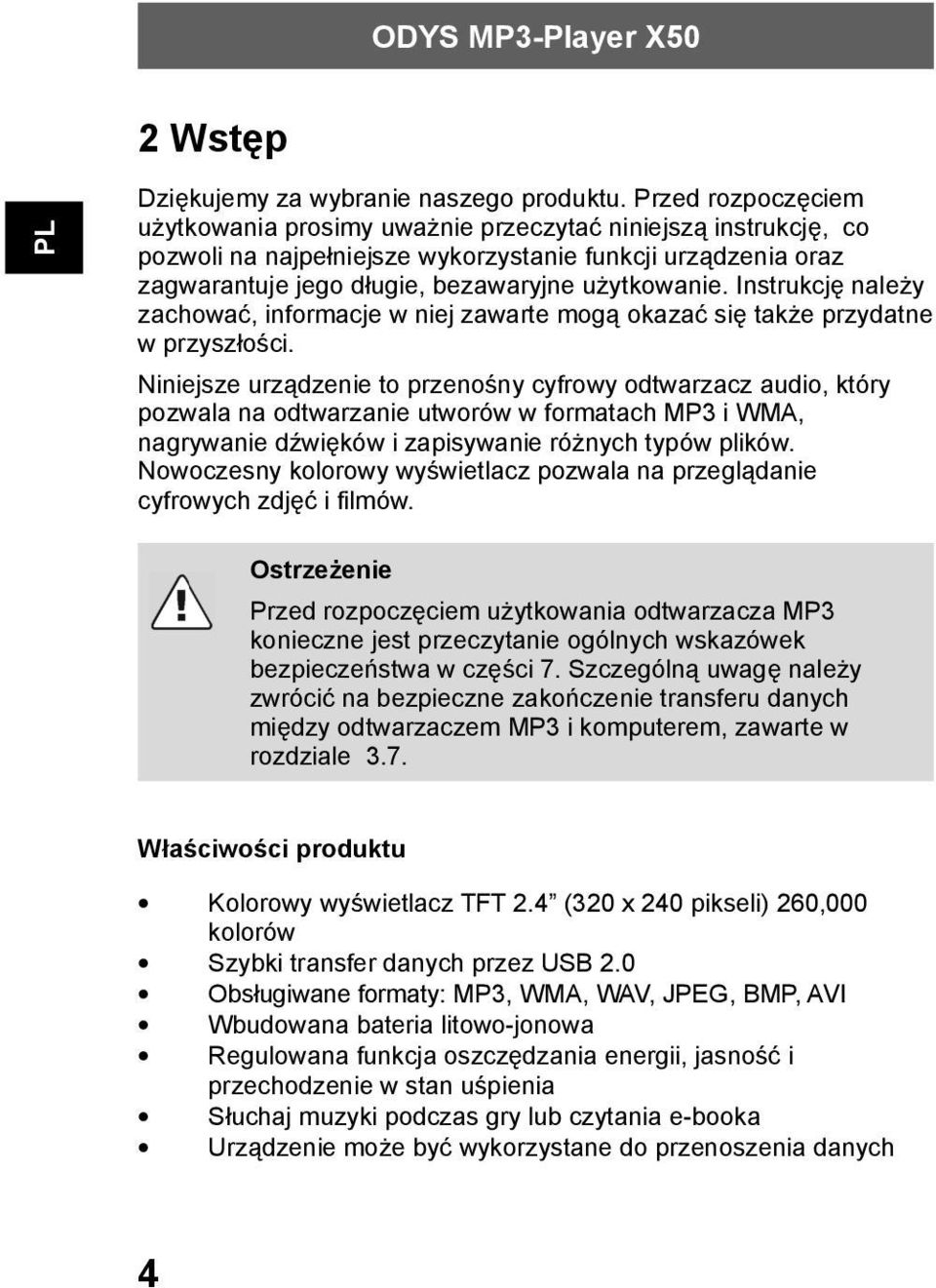 Instrukcję należy zachować, informacje w niej zawarte mogą okazać się także przydatne w przyszłości.