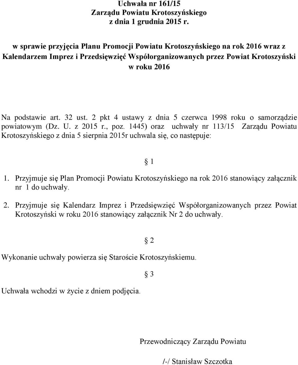 2 pkt 4 ustawy z dnia 5 czerwca 1998 roku o samorządzie powiatowym (Dz. U. z 2015 r., poz.