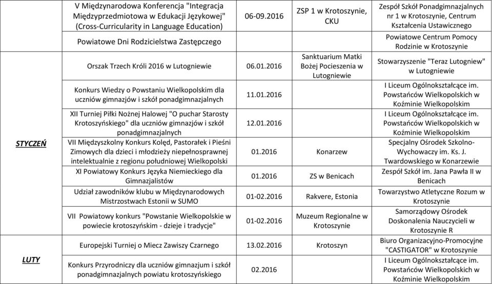 Krotoszyńskiego" dla uczniów gimnazjów i szkół ponadgimnazjalnych VII Międzyszkolny Konkurs Kolęd, Pastorałek i Pieśni Zimowych dla dzieci i młodzieży niepełnosprawnej intelektualnie z regionu