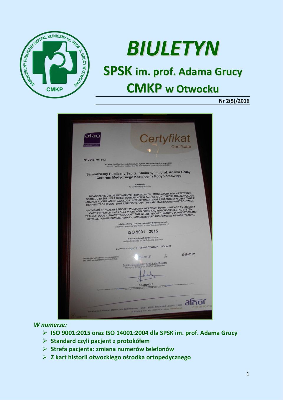 oraz ISO 14001:2004 dla SPSK im. prof.