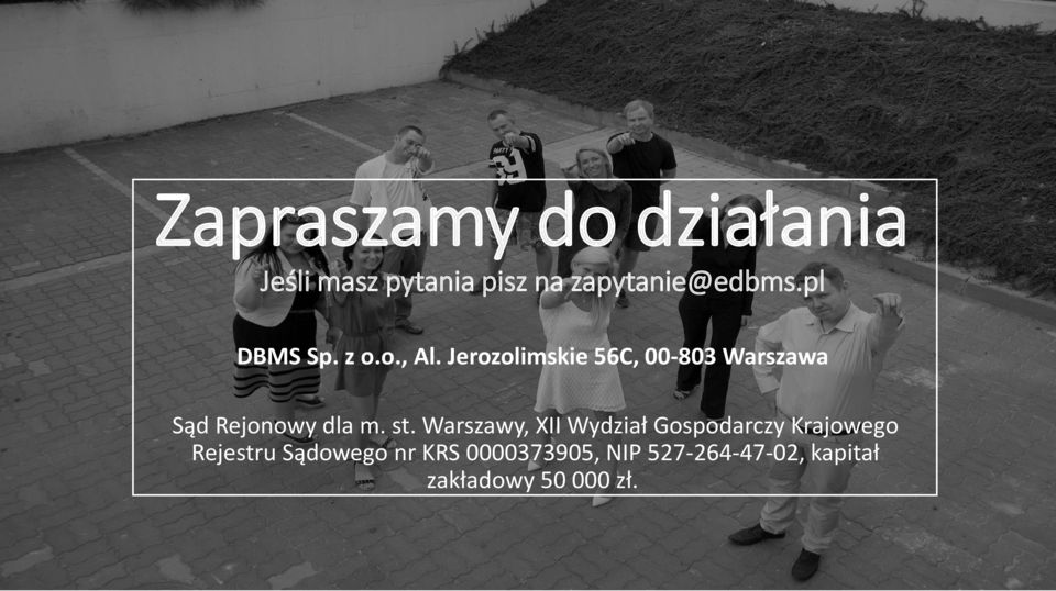 Jerozolimskie 56C, 00-803 Warszawa Sąd Rejonowy dla m. st.
