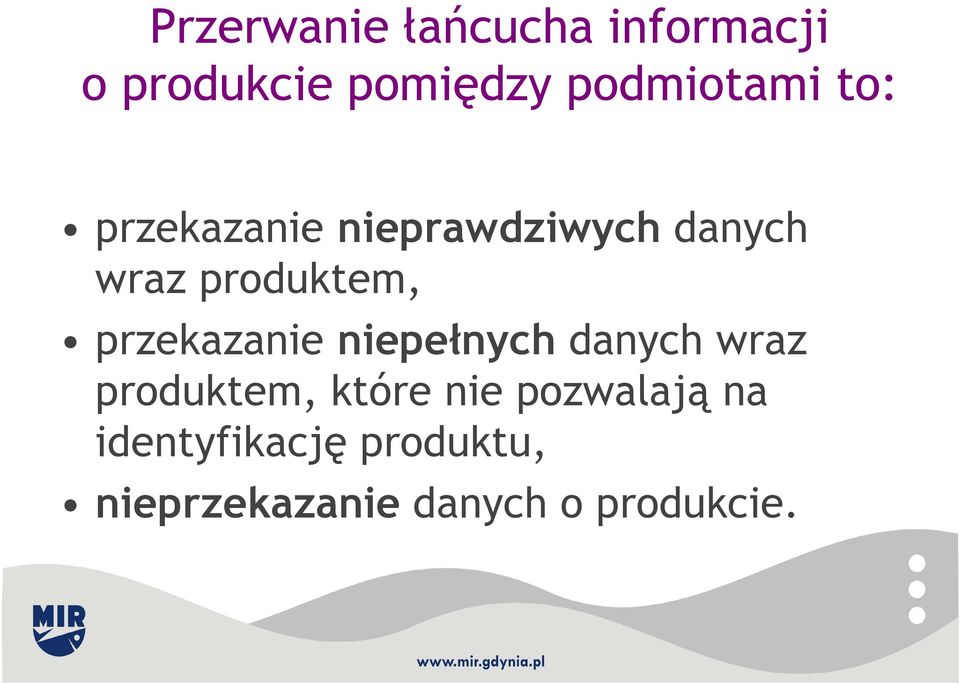 produktem, przekazanie niepełnych danych wraz produktem,