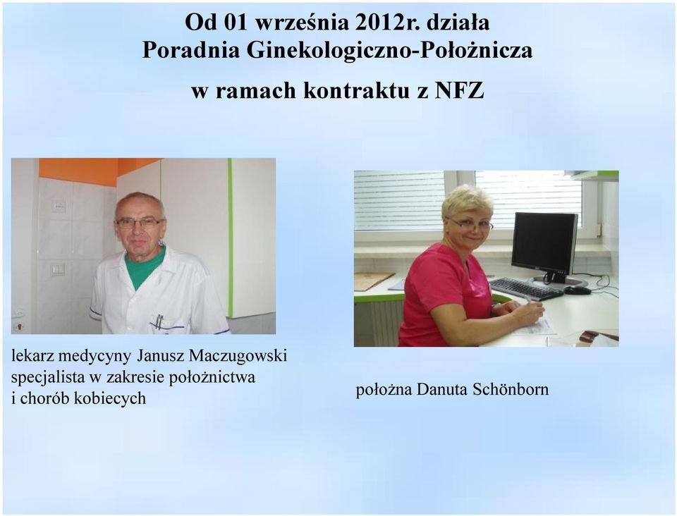 kontraktu z NFZ lekarz medycyny Janusz Maczugowski