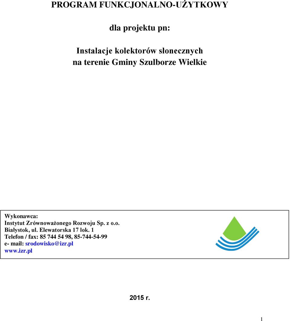 Zrównoważonego Rozwoju Sp. z o.o. Białystok, ul. Elewatorska 17 lok.