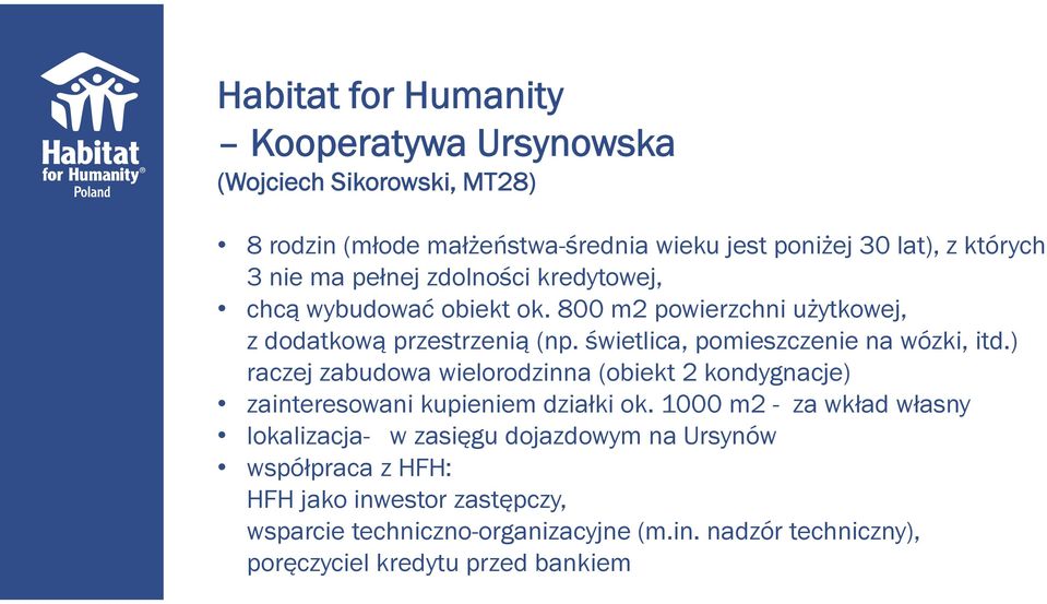 świetlica, pomieszczenie na wózki, itd.) raczej zabudowa wielorodzinna (obiekt 2 kondygnacje) zainteresowani kupieniem działki ok.