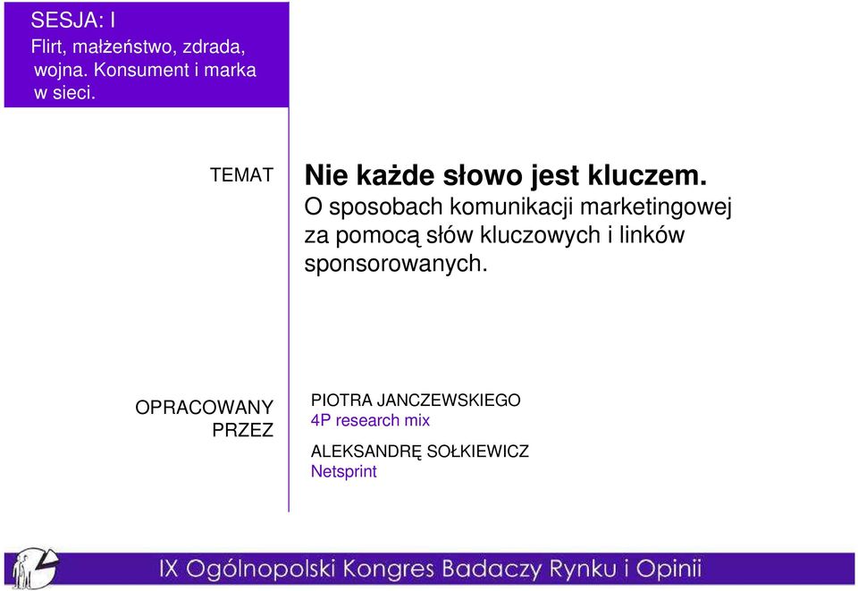 O sposobach komunikacji marketingowej za pomocą słów kluczowych i