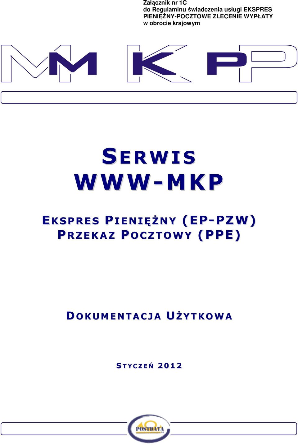 obrocie krajowym SERWIS WWW-MKP EKSPRES PIENIĘŻNY