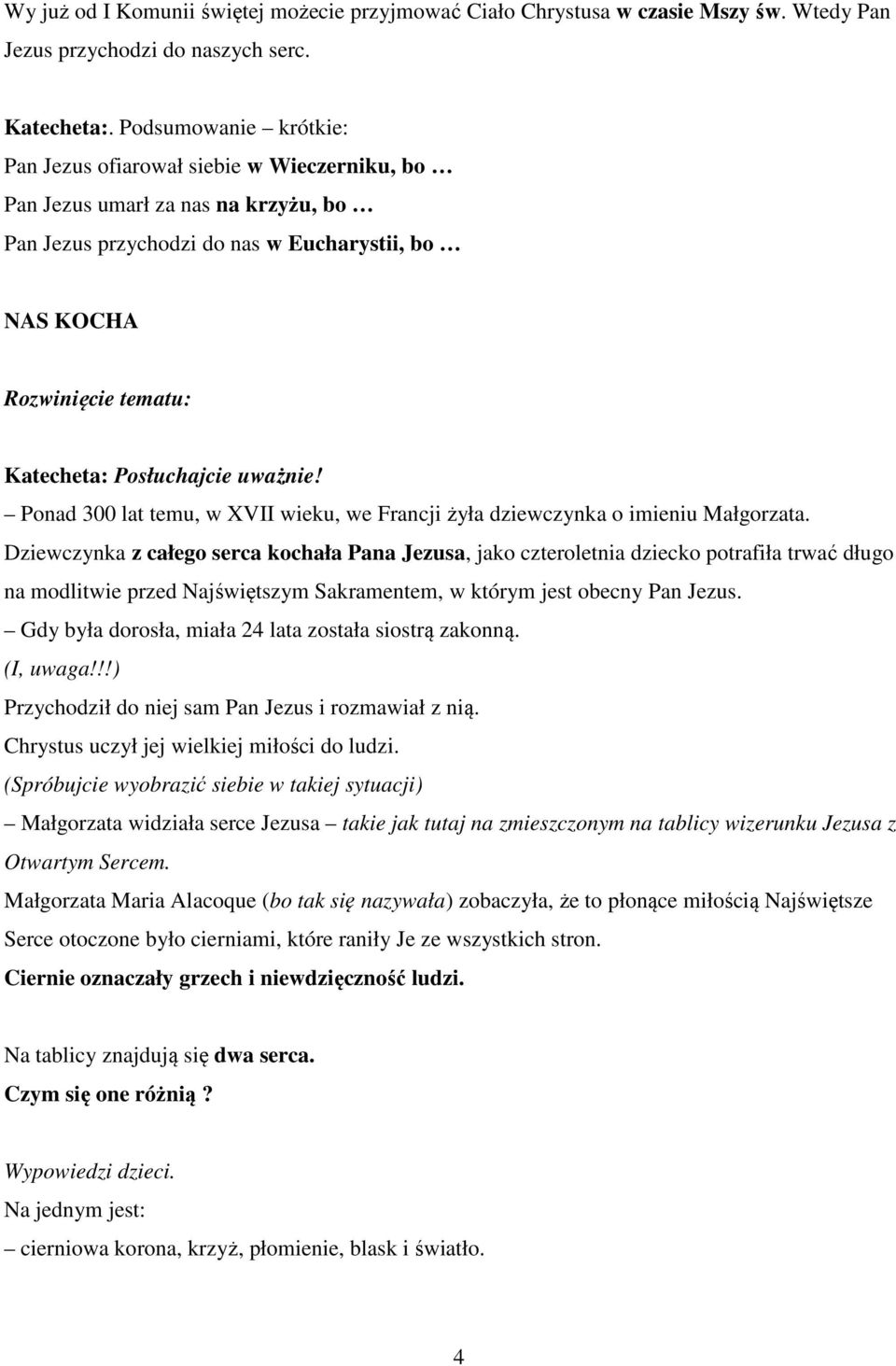 Posłuchajcie uważnie! Ponad 300 lat temu, w XVII wieku, we Francji żyła dziewczynka o imieniu Małgorzata.