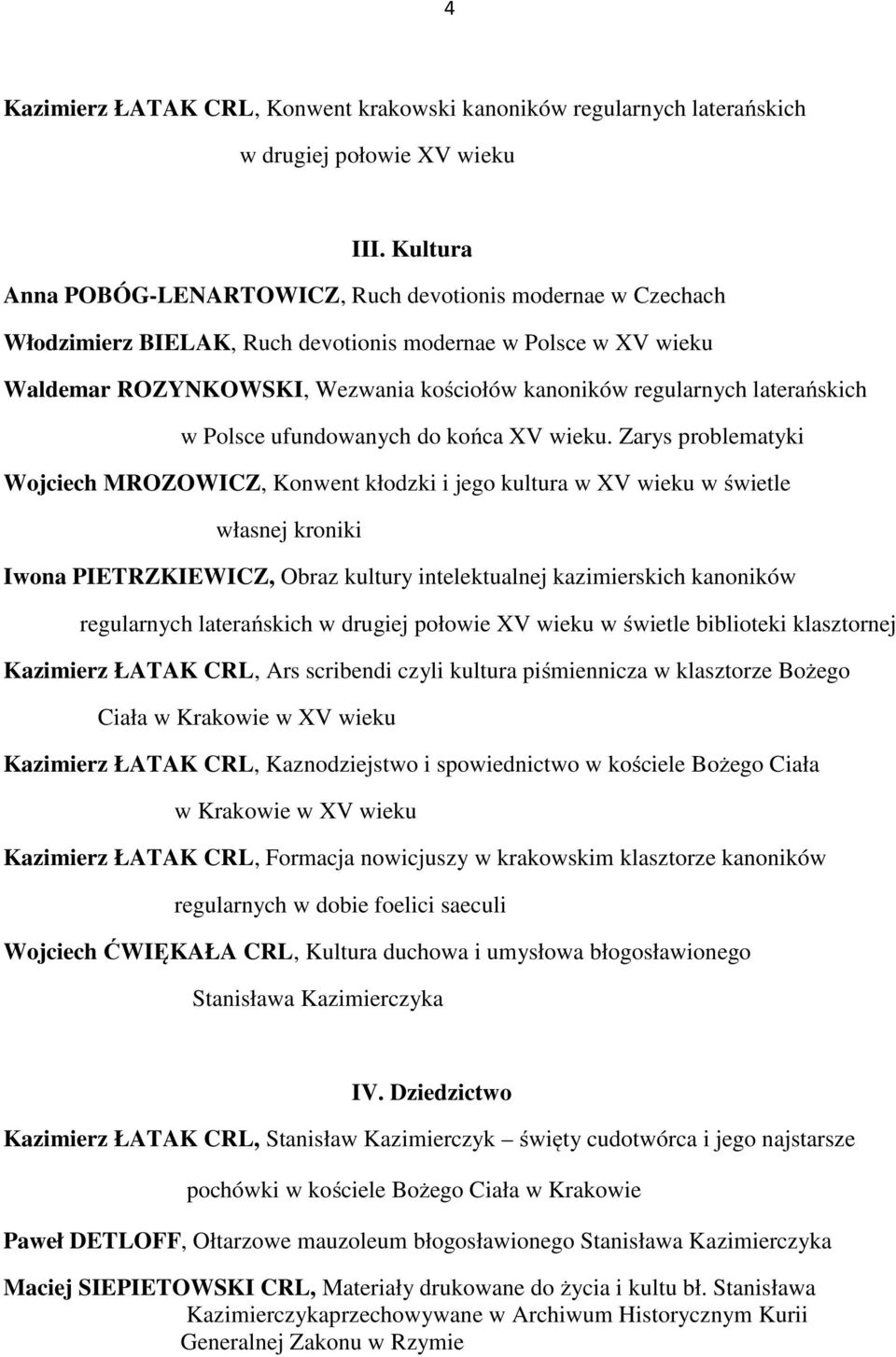 laterańskich w Polsce ufundowanych do końca XV wieku.