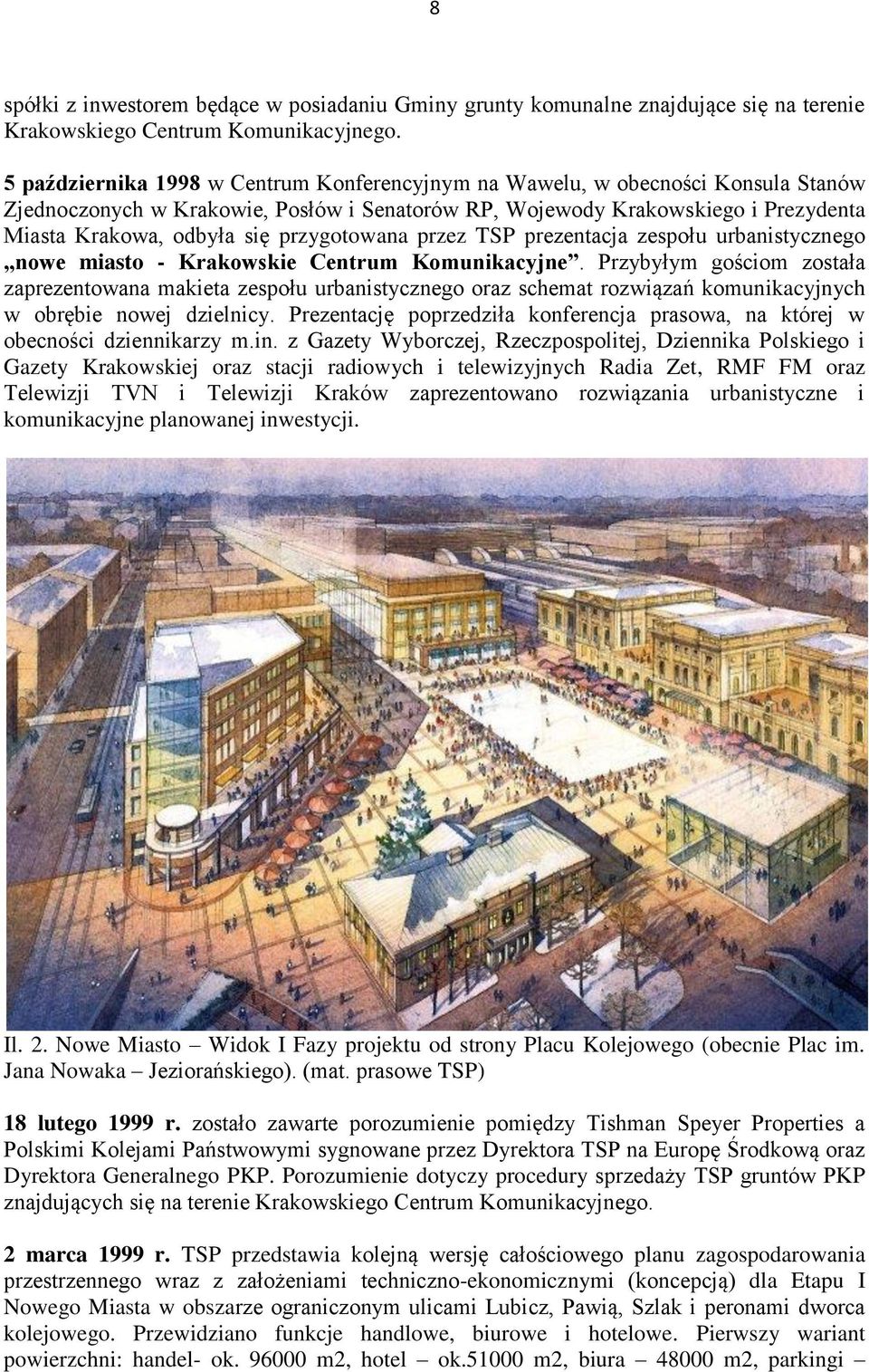 przygotowana przez TSP prezentacja zespołu urbanistycznego nowe miasto - Krakowskie Centrum Komunikacyjne.