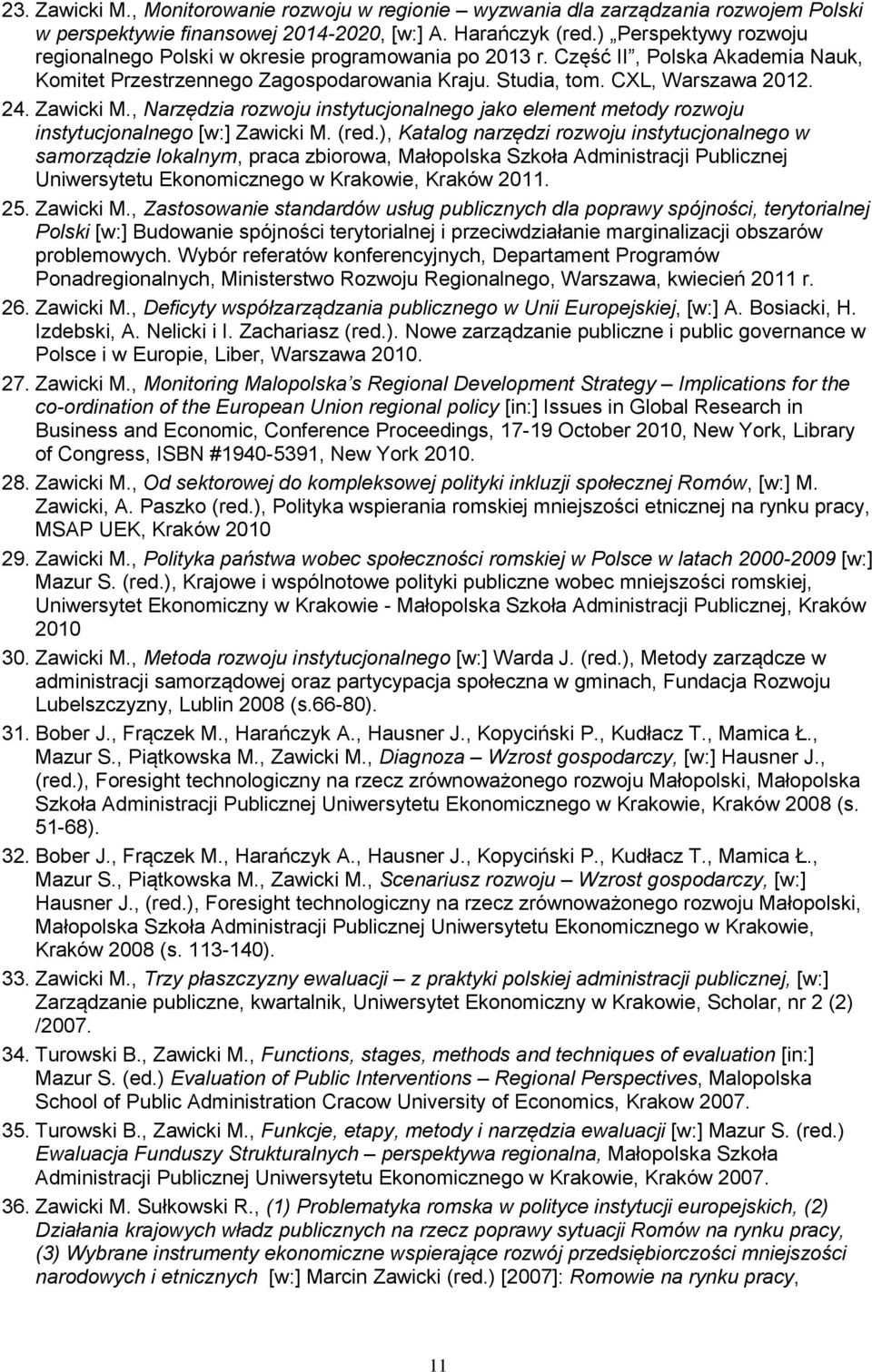 Zawicki M., Narzędzia rozwoju instytucjonalnego jako element metody rozwoju instytucjonalnego [w:] Zawicki M. (red.