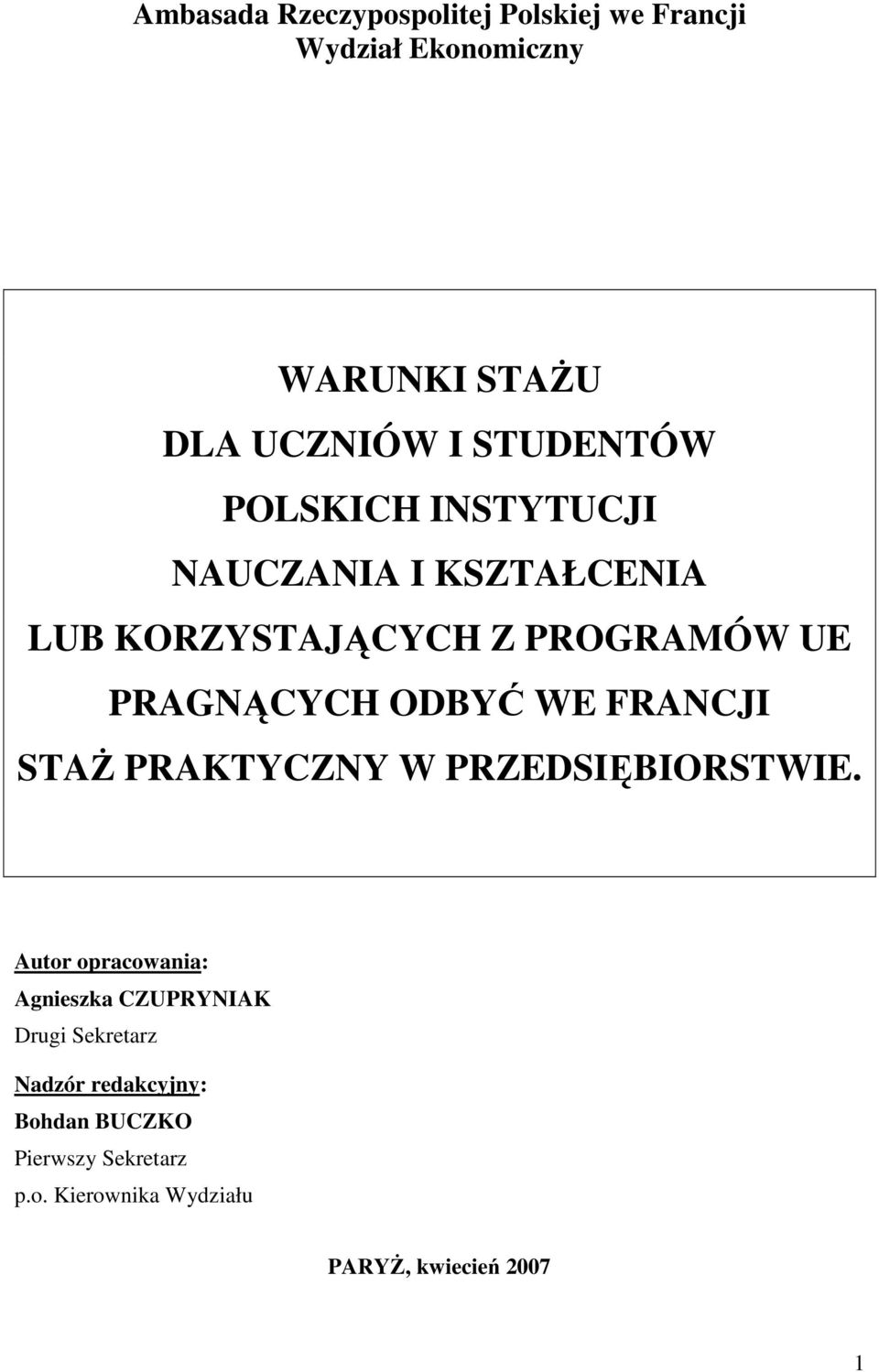 ODBYĆ WE FRANCJI STAś PRAKTYCZNY W PRZEDSIĘBIORSTWIE.