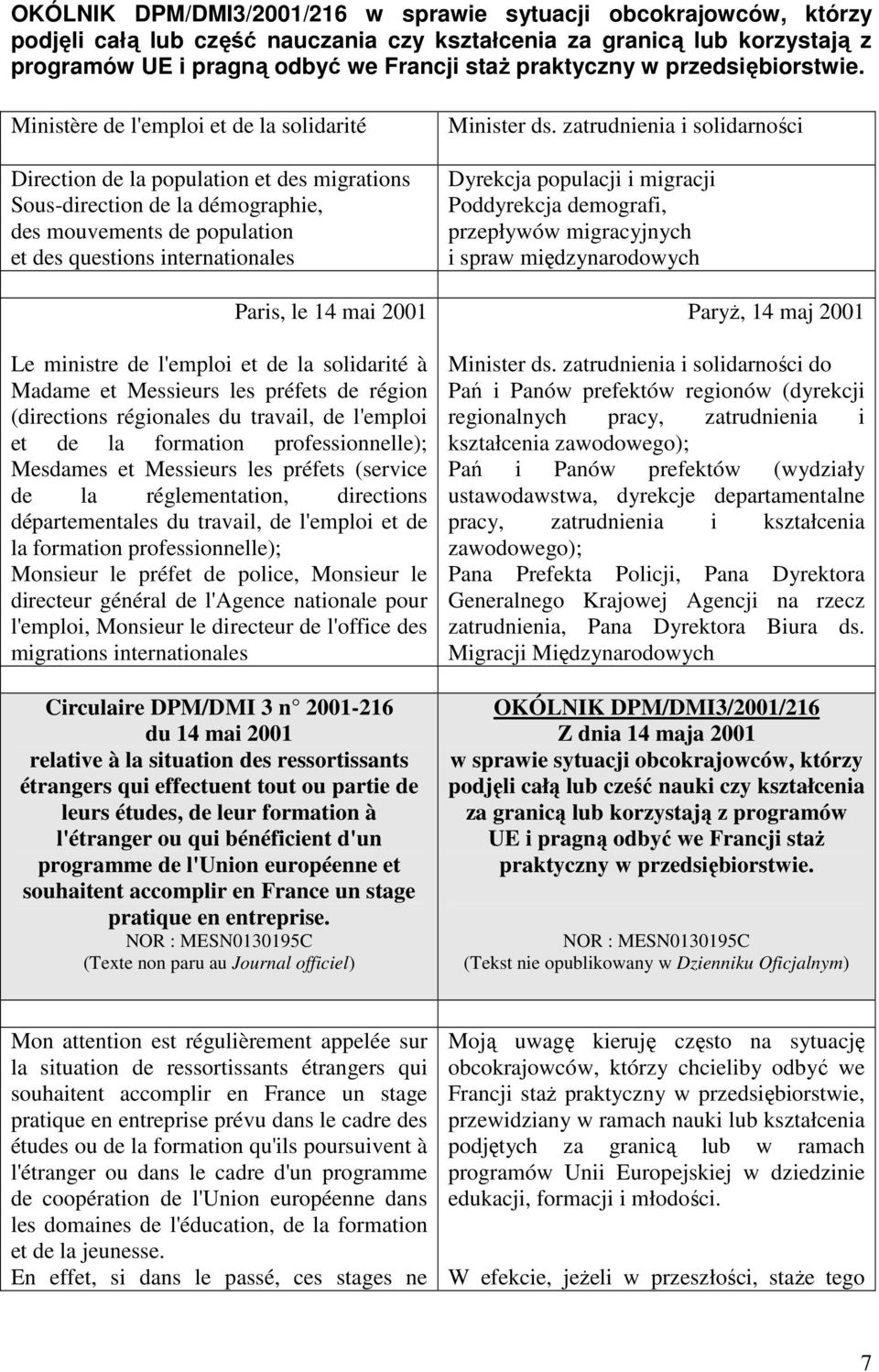 Ministère de l'emploi et de la solidarité Direction de la population et des migrations Sous-direction de la démographie, des mouvements de population et des questions internationales Paris, le 14 mai