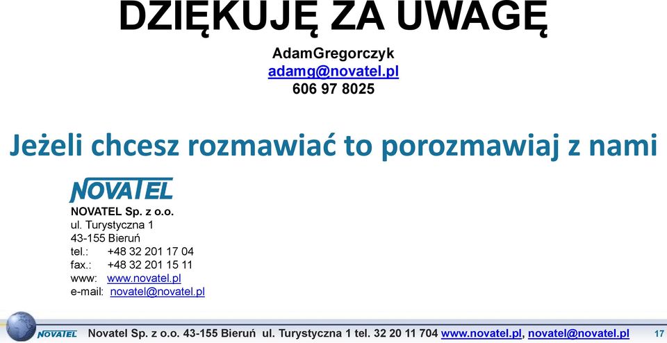 NOVATEL Sp. z o.o. ul. Turystyczna 1 43-155 Bieruń tel.