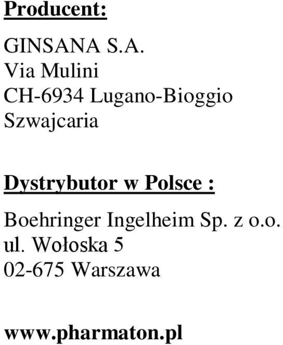 Szwajcaria Dystrybutor w Polsce :