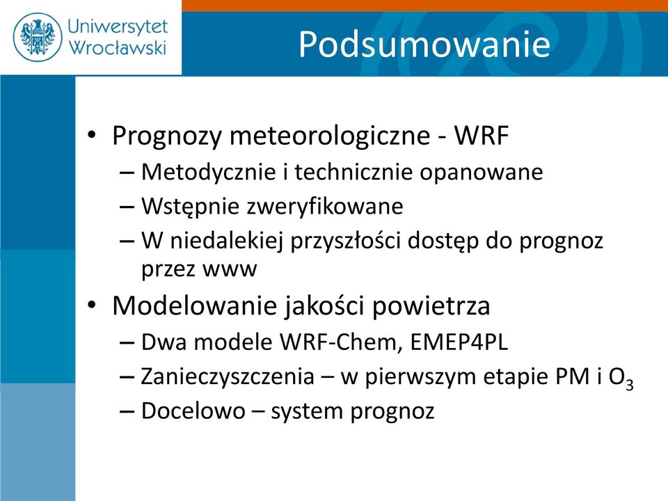 prognoz przez www Modelowanie jakości powietrza Dwa modele WRF-Chem,