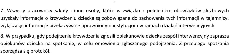 instytucjom w ramach działań interwencyjnych. 8.