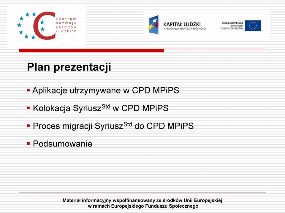 Syriusz Std w CPD MPiPS Proces