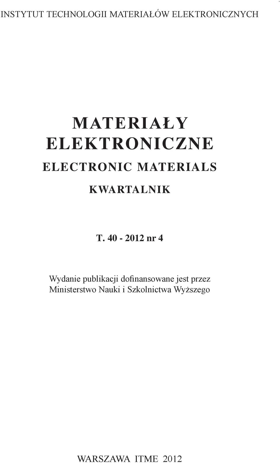 ELECTRONIC MATERIALS KWARTALNIK T.