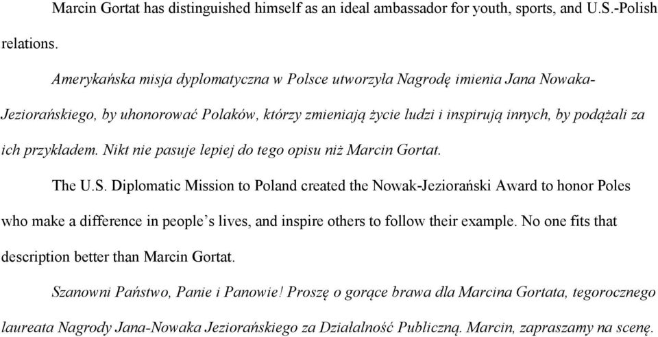 przykładem. Nikt nie pasuje lepiej do tego opisu niż Marcin Gortat. The U.S.