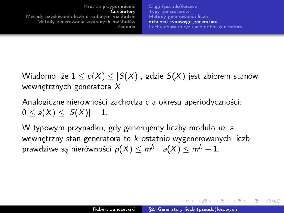 Analogiczne nierówności zachodzą dla okresu aperiodyczności: 0 a(x ) S(X ) 1.