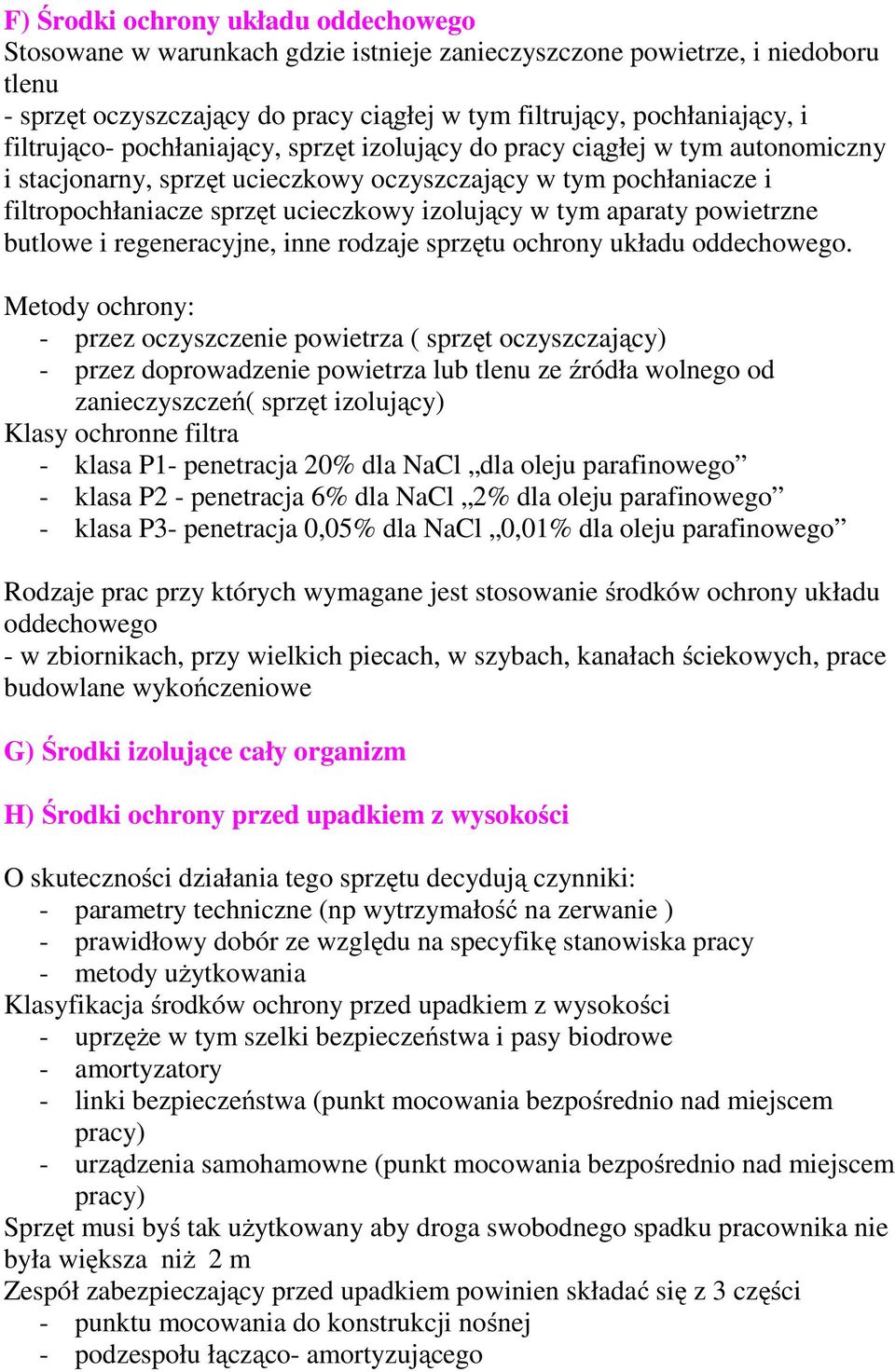 tym aparaty powietrzne butlowe i regeneracyjne, inne rodzaje sprzętu ochrony układu oddechowego.