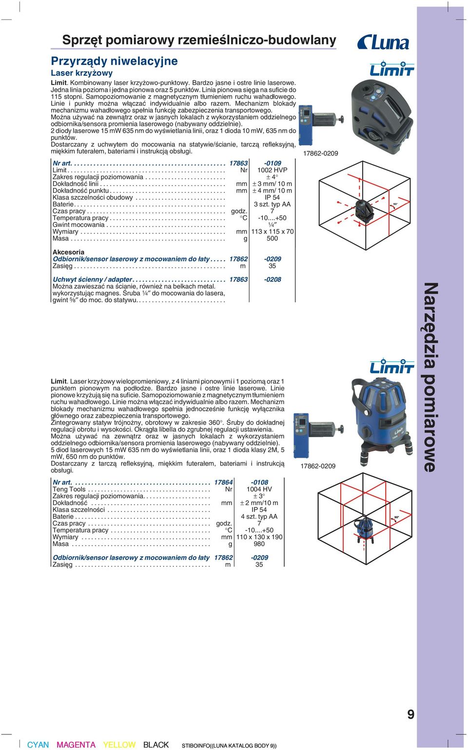 Linie i punkty mo na w àczaç indywidualnie albo razem. Mechanizm blokady mechanizmu wahad owego spe nia funkcj zabezpieczenia transportowego.