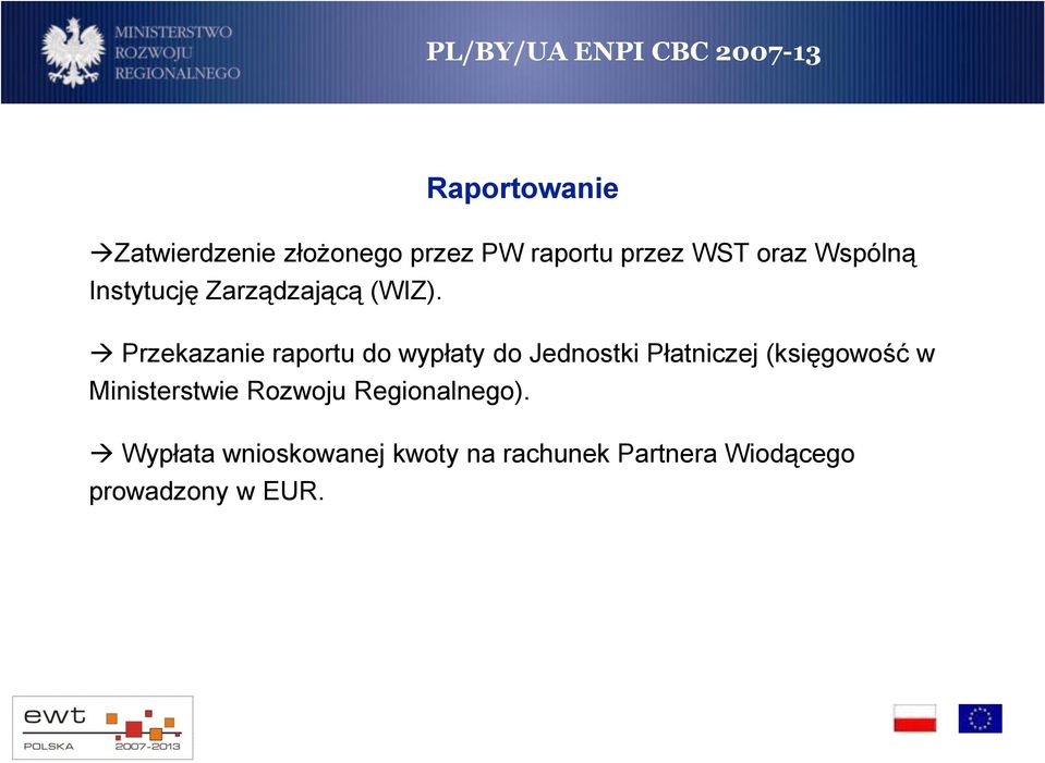 Przekazanie raportu do wypłaty do Jednostki Płatniczej (księgowość w