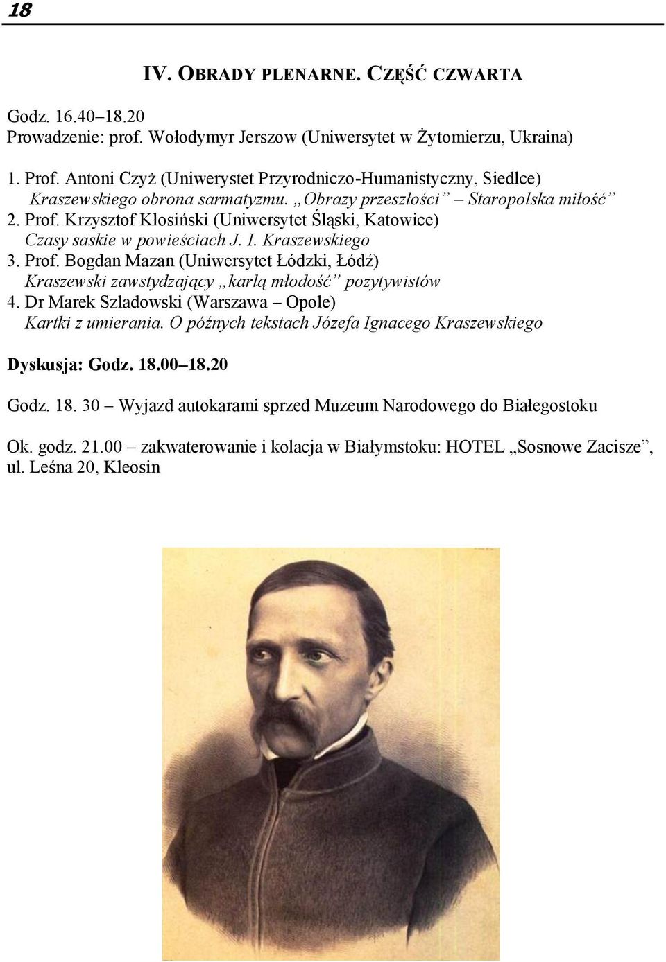 Krzysztof Kłosiński (Uniwersytet Śląski, Katowice) Czasy saskie w powieściach J. I. Kraszewskiego 3. Prof.