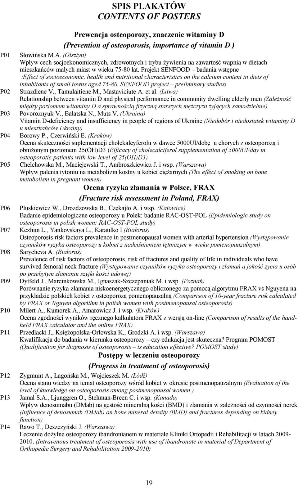 Projekt SENFOOD badania wstępne (Effect of socioeconomic, health and nutritional characteristics on the calcium content in diets of inhabitants of small towns aged 75-80.