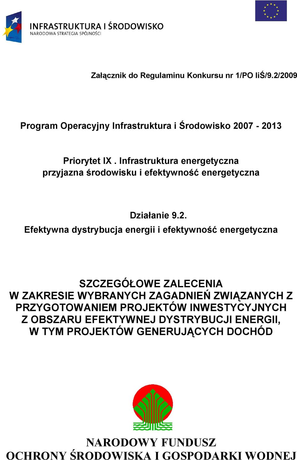 Efektywna dystrybucja energii i efektywność energetyczna SZCZEGÓŁOWE ZALECENIA W ZAKRESIE WYBRANYCH ZAGADNIEŃ ZWIĄZANYCH Z