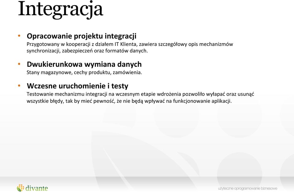 Dwukierunkowa wymiana danych Stany magazynowe, cechy produktu, zamówienia.