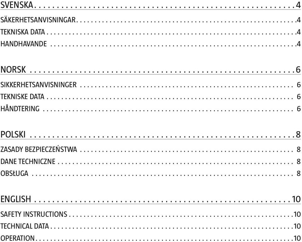 POLSKI 8 ZASADY BEZPIECZEŃSTWA 8 DANE TECHNICZNE 8 OBSŁUGA 8