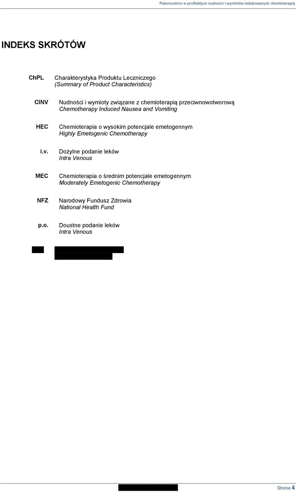 Highly Emetogenic Chemotherapy i.v.