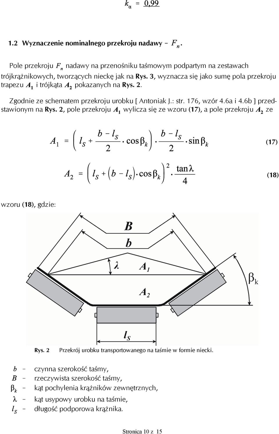 6b ] przedstawionym na Rys. 2, pole przekroju wylicza się ze wzoru (17), a pole przekroju ze (17) (18) wzoru (18), gdzie: Rys.