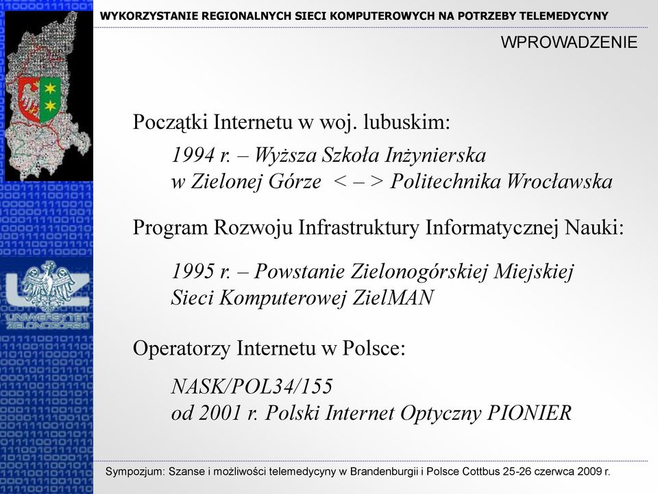 Rozwoju Infrastruktury Informatycznej Nauki: 1995 r.