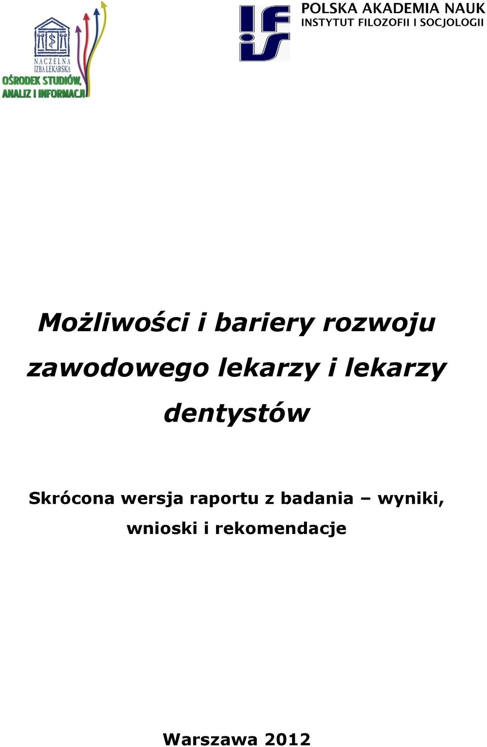 dentystów Skrócona wersja raportu z