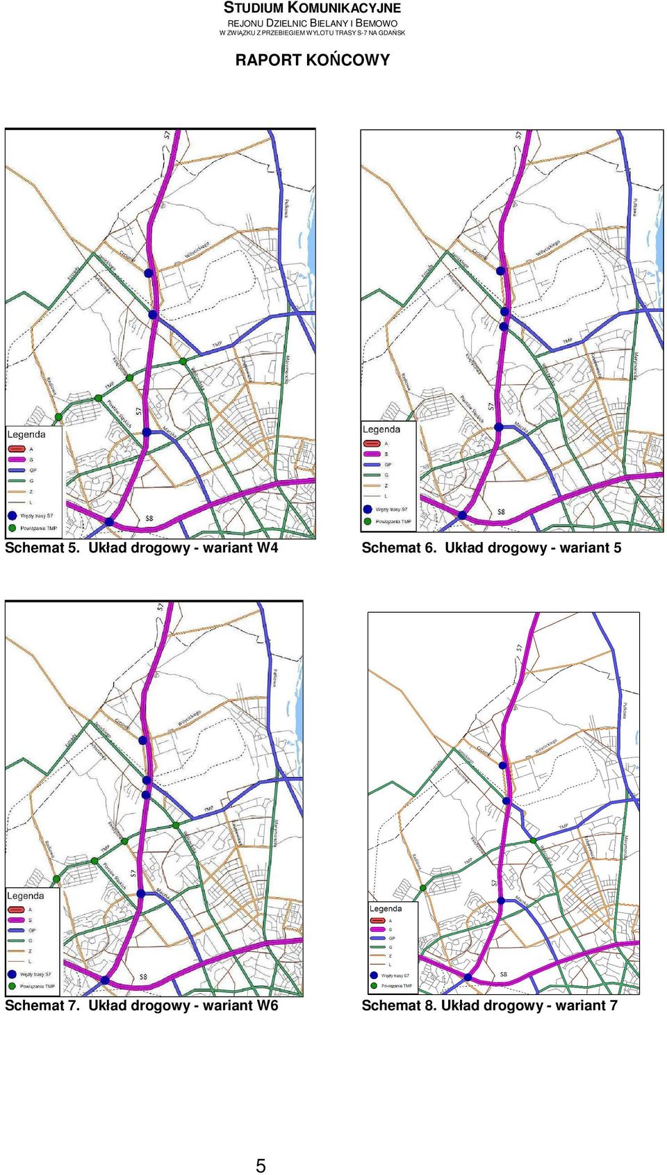 Układ drogowy - wariant 5 Schemat 7.