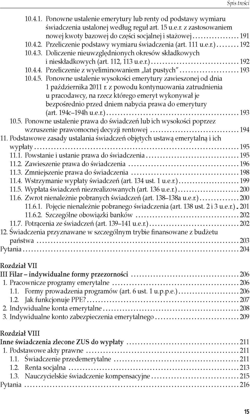 4.5. Ponowne ustalenie wysokości emerytury zawieszonej od dnia 1 października 2011 r.