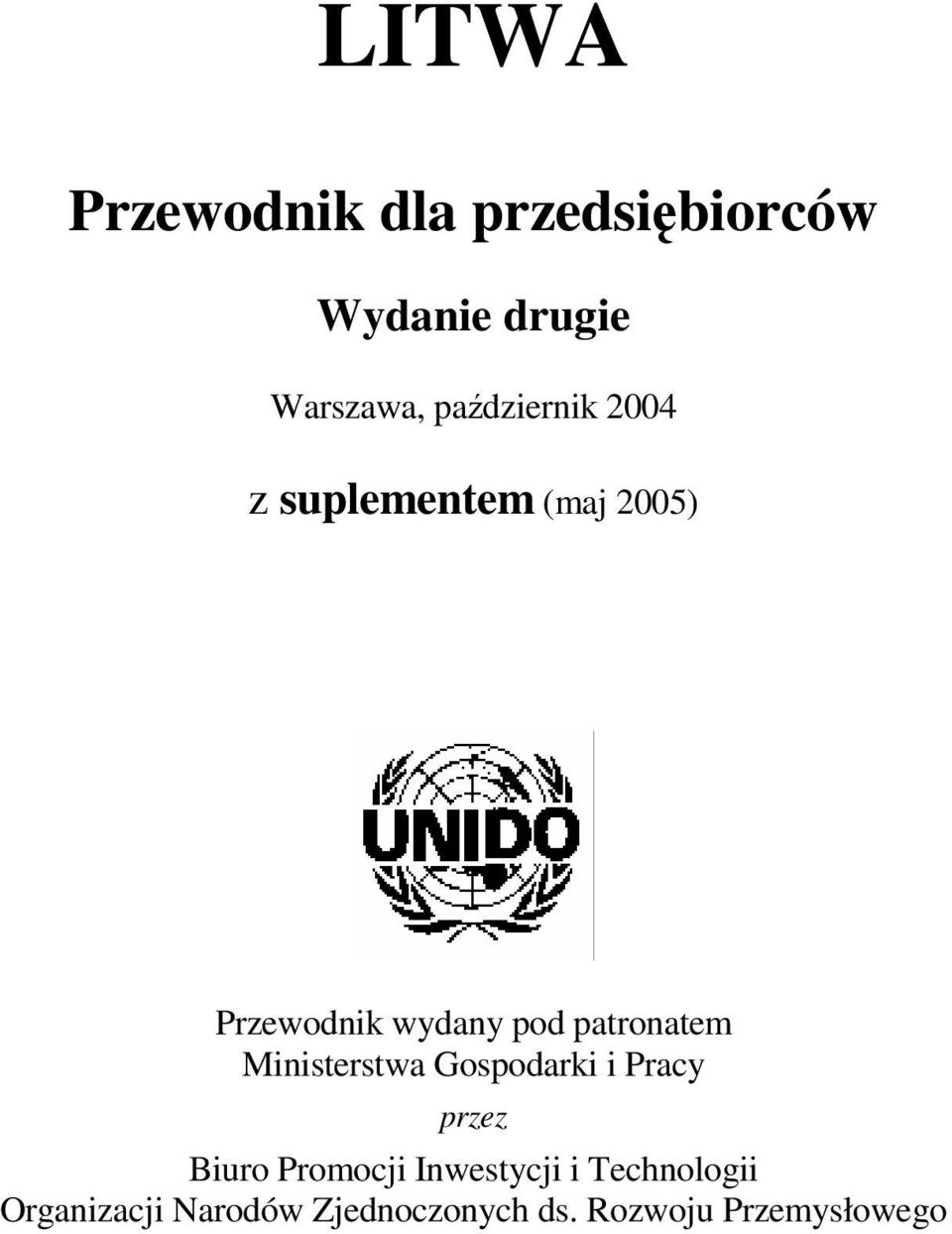 patronatem Ministerstwa Gospodarki i Pracy przez Biuro Promocji