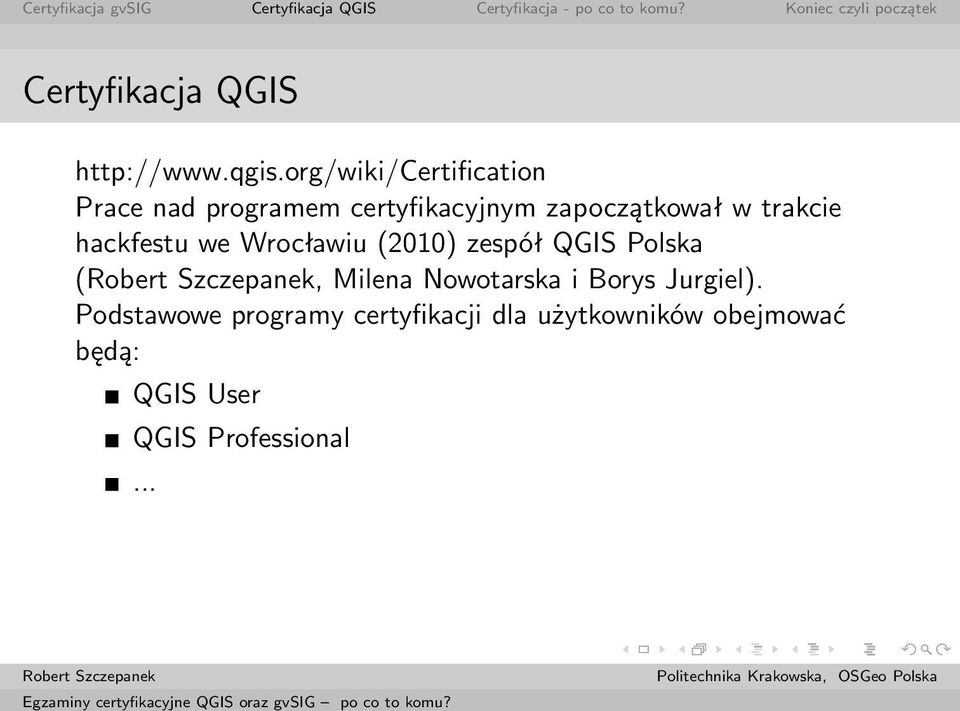 trakcie hackfestu we Wrocławiu (2010) zespół QGIS Polska (, Milena