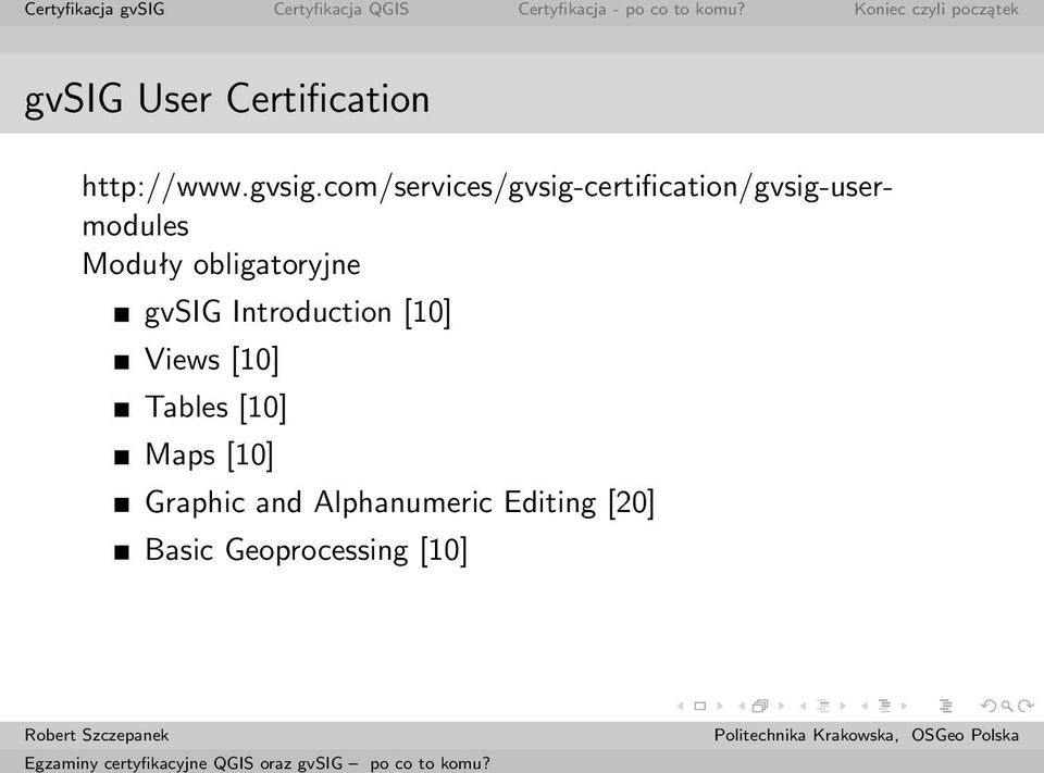 com/services/gvsig-certification/gvsig-usermodules Moduły