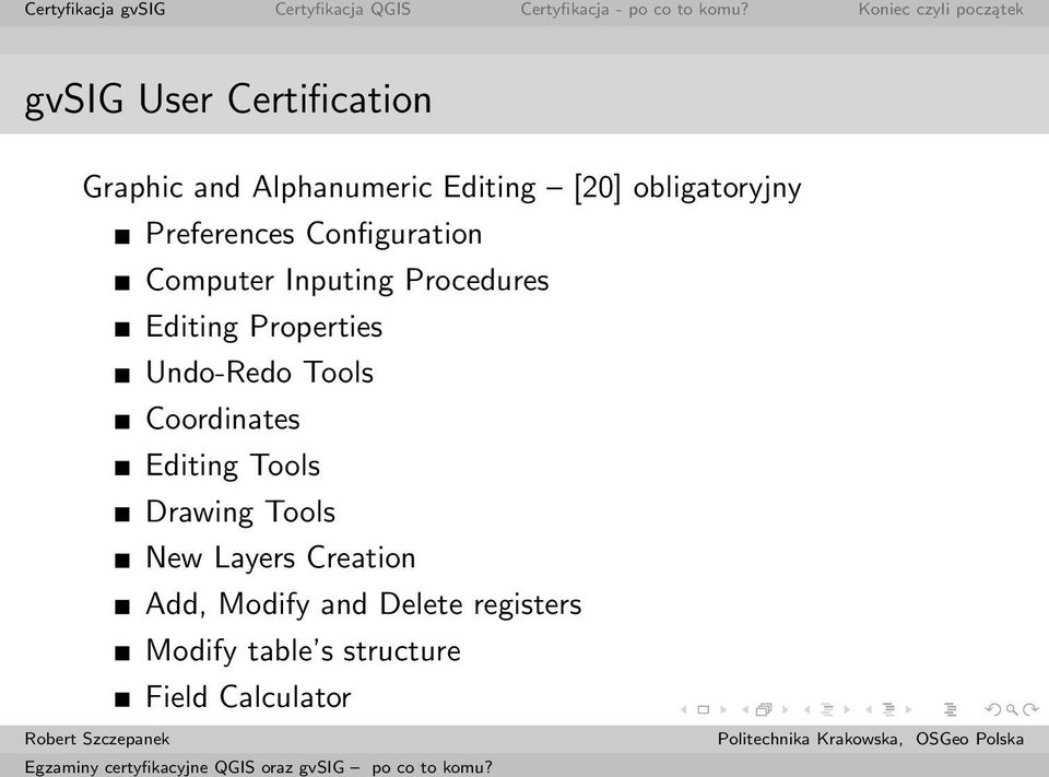 Editing Properties Undo-Redo Tools Coordinates Editing Tools Drawing Tools