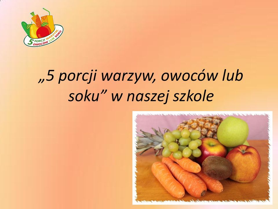 owoców lub