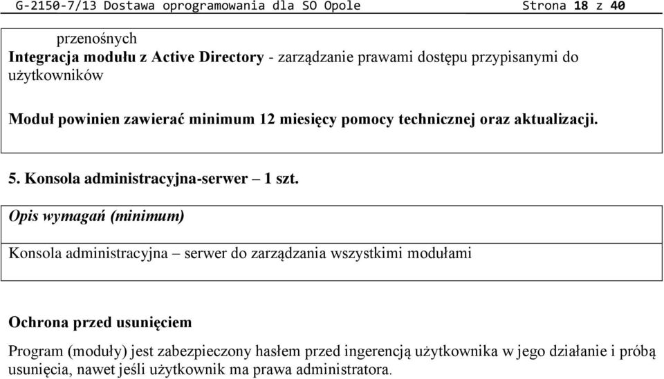 Konsola administracyjna-serwer 1 szt.