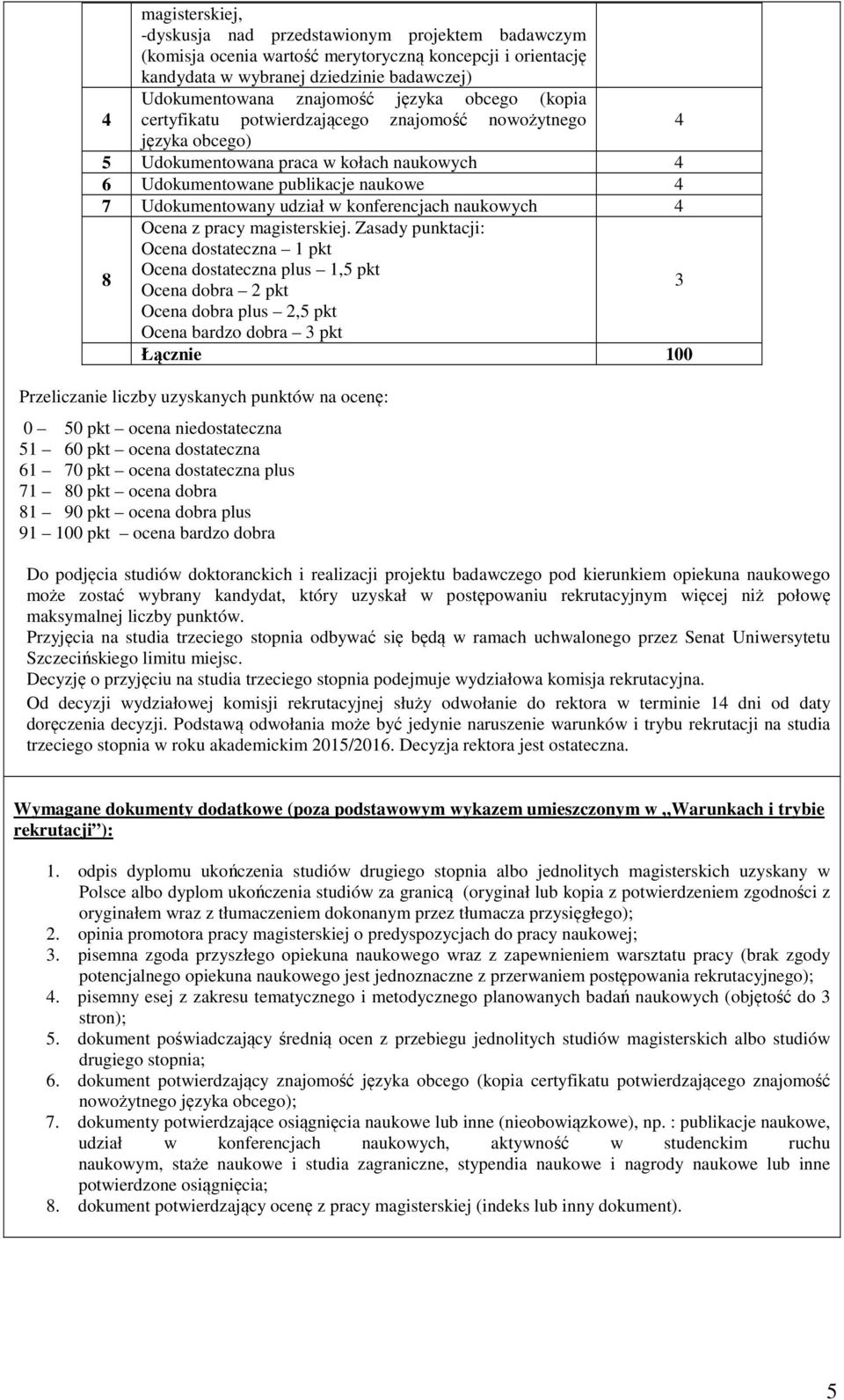 konferencjach naukowych 4 8 Ocena z pracy magisterskiej.