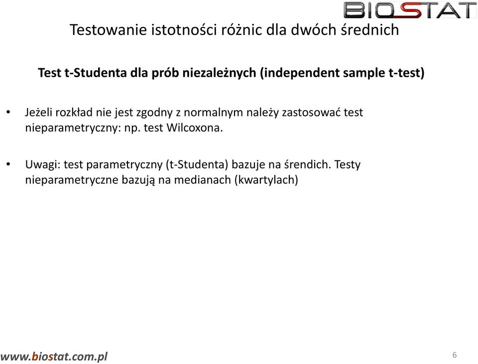 należy zastosować test nieparametryczny: np. test Wilcoxona.